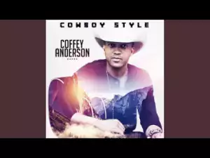 Coffey Anderson - Back of That Old Truck